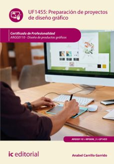 (i.b.d.) argg0110 reparacion de proyectos de diseño grafico - diseño de productos graficos-anabel carrillo garrido-9788411847001