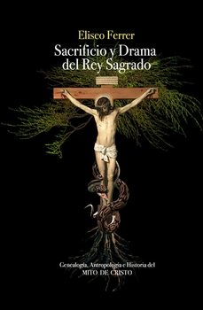 sacrificio y drama del rey sagrado-eliseo ferrer-9788412148701