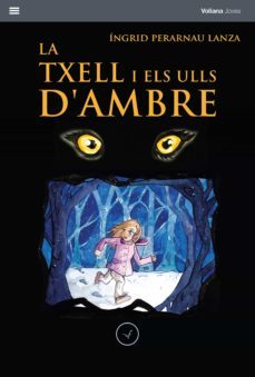 la txell i els ulls d ambre-ingrid perarnau lanza-9788412185201