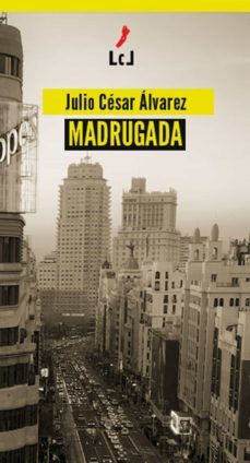 madrugada (ebook)-julio cesar alvarez-9788412251401