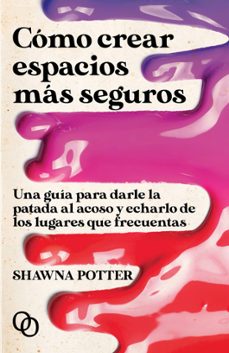 como crear espacios mas seguros-shawna potter-9788412261301