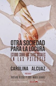 otra sociedad para la locura (ebook)-carolina alcuaz-9788412313901