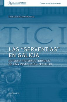 las "serventias" en galicia (ebook)-jose luis ramos blanco-9788412324501