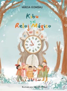 kibu y el reloj magico-mireia gombau-9788412347401