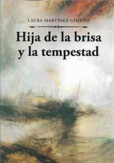 hija de la tempestad y de la brisa-laura martinez gimeno-9788412357301