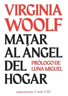 matar al angel del hogar-virginia woolf-9788412426601