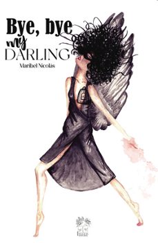 bye, bye, my darling-maribel nicolas romera-9788412515701