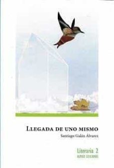 llegada de uno mismo-santiago galan alvarez-9788412534801