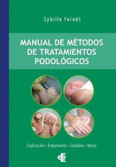 manual de metodos de tratamientos podologicos (ebook)-sybille feindt-9788412556001