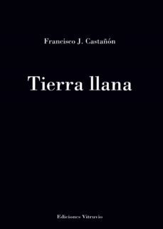 tierra llana-francisco j. castañon-9788412587401