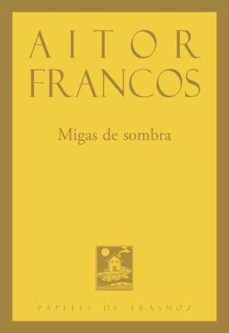 migas de sombra-aitor francos-9788412657401