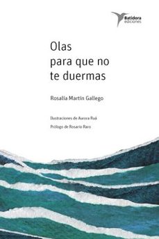 olas para que no te duermas-rosalia martin gallego-9788412693201