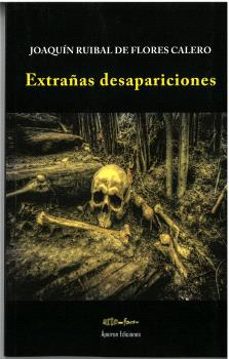 extrañas desapariciones-joaquin ruibal de flores calero-9788412734201