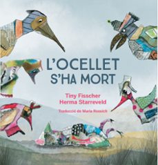 l ocellet ha mort-tiny fisscher-herma starreveld-9788412750201