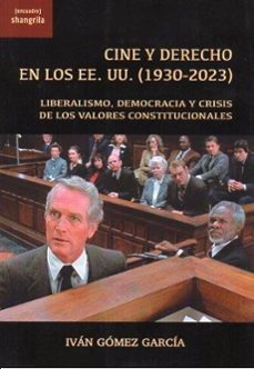 cine y derecho en los ee.uu. (1930-2023)-ivan gomez garcia-9788412766301