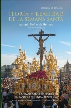 teoria y realidad semana santa sevilla edicion bolsillo-antonio nuñez de herrera-9788412863901