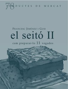 el seito ii com prepara-lo 11 vegades-francesc gimenez i gusi-9788412900101