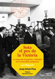 sota el pes de la victòria-josep antoni pozo gonzalez-9788413035901