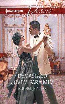 demasiado jovem para mim (ebook)-rochelle alers-9788413076201