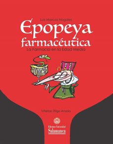 epopeya farmacéutica: la farmacia en la edad media (ebook)-luis marcos nogales-9788413112299