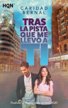 tras la pista que me llevo a ti (finalista vii premio internacional hqñ)-9788413281001