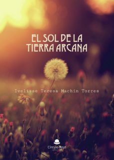 el sol de la tierra arcana (ebook)-9788413383101