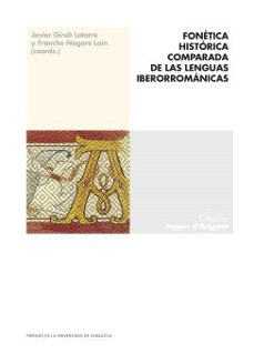 fonetica historica comparada de las lenguas iberorromanicas-javier giralt latorre-9788413407401