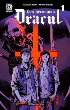 los hermanos dracul (ebook)-cullen bunn-mirko colak-9788411124300