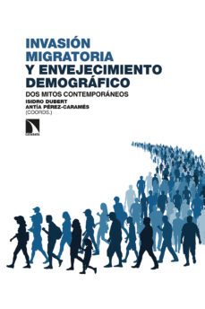 invasion migratoria y envejecimiento demografico-9788413522401
