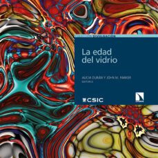 la edad del vidrio-alicia duran-john m. parker-9788413524801
