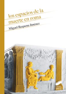 los espacios de la muerte en roma-miquel requena-9788413570501