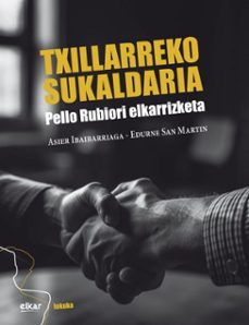 txilarreko sukaldaria (ebook)-asier ibaibarriaga apoita-edurne san martin larrañaga-9788413605401