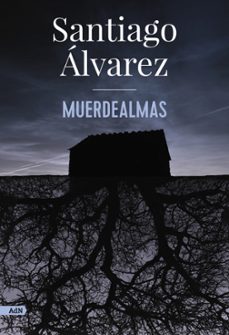 muerdealmas (adn)-santiago alvarez muñoz-9788413626901