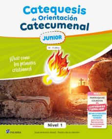 catequesis de orientacion catecumenal nivel 1 junior-jose antonio abad-pedro de la herran-9788413684901