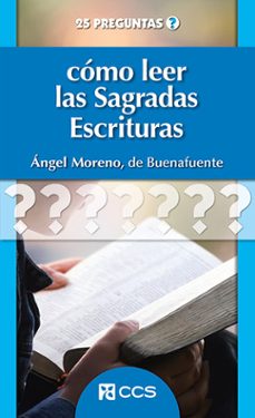 cómo leer las sagradas escrituras-angel moreno sancho-9788413792101
