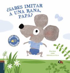 ¿sabes imitar a una rana, papa?-guido van genechten-9788414026601