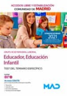 educador infantil grupo iii de la comunidad de madrid (accesos libre y estabilizacion). test del temario especifico-9788414255001