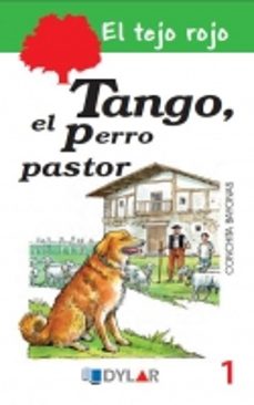 tango, el perro pastor el tejo rojo-9788415059301
