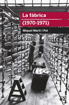 la fabrica-miquel marti i pol-9788415192701