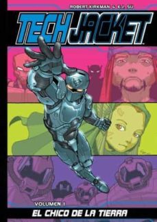 tech jacket nº 1: el chico de la tierra-robert kirkman-e.j. su-9788415225201