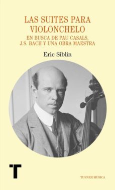 suites para violonchelo (ebook)-eric siblin-9788415427001