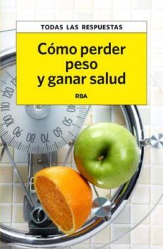 perder peso, ganar salud-anna burnat-martina miserachs-9788415541301