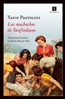 las muchachas de sanfrediano-vasco pratolini-9788415578901