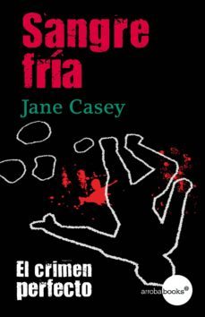 sangre fria (ebook)-jane casey-9788415791201