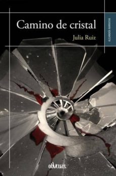 camino de cristal-julia ruiz-9788415824701