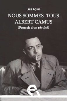 nous sommes tous albert camus (ebook)-luis agius-9788415906001