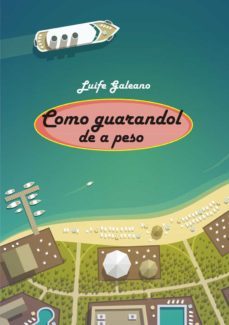 como guarandol de a peso-luife galeano-9788415918301