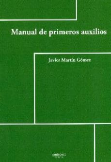 manual de primeros auxilios-javier martin gomez-9788415924401