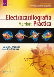 electrocardiografia practica (12ª ed.)-galen s. wagner-david g. strauss-9788416004201