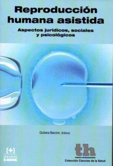 reproduccion humana asistida. aspectos juridicos, sociales y psic ologicos-g. baccino-9788416062201
